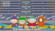 Are You Still Feeling Lonely Here Eric Cartman GIF - Are You Still Feeling Lonely Here Eric Cartman Kyle Broflovski GIFs