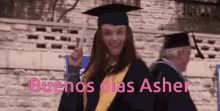 Buenos Días Asher GIF - Buenos Días Asher Graduate GIFs
