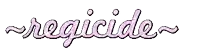 the word regiicide is written in pink on a white background .