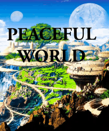 Peaceful World GIF - Peaceful World GIFs