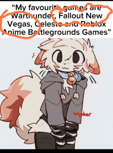 a drawing of a furry character with the words " my favourite games are warthunder " underlined