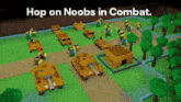 a cartoon of a battle scene with the words hop on noobs in combat on the bottom