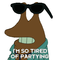 I'M So Tired Of Partying Slurms Mackenzie Sticker - I'M So Tired Of Partying Slurms Mackenzie Futurama Stickers