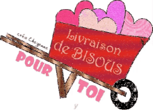 Wheelbarrow Livraison De Bisous GIF - Wheelbarrow Livraison De Bisous Heart GIFs