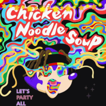 4jvrs1 Chicken Noodle Soup GIF - 4jvrs1 Chicken Noodle Soup Lets Party GIFs