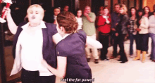Pitch Perfect Feel The Fat Power GIF - Pitch Perfect Feel The Fat Power Girl Fight GIFs