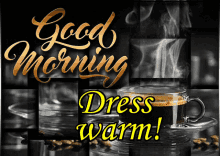 good morning dress warm coffee gm