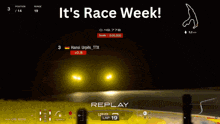 a video game screen says it 's race week on it