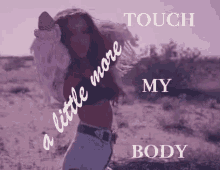 A Little More Touch My Body GIF - Touch My Body Ariana Grande Into You GIFs