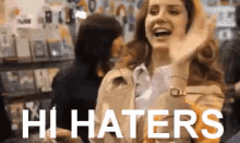Lana Del Rey GIF - Hi Haters Haters Wave GIFs