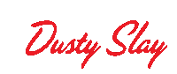 Dusty Dusty Slay Sticker - Dusty Dusty Slay Were Having A Good Time Stickers