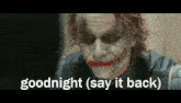 Goodnight Say It Back Batman Goodnight GIF