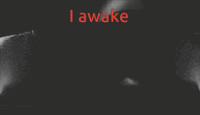 a black and white photo of darth vader with the words i awake behind him