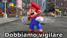 a cartoon of mario standing on a city street with the words dobbiamo vigilare below him