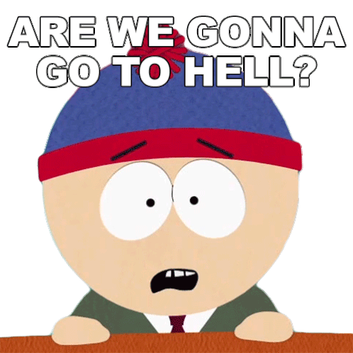 Are We Gonna Go To Hell Stan Marsh Sticker - Are We Gonna Go To Hell Stan Marsh South Park Stickers