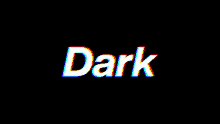 dark