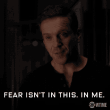 Fear Fear In Me GIF - Fear Fear In Me Fear Isnt In This GIFs