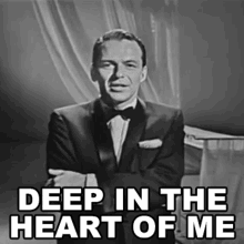 Deep In The Heart Of Me Frank Sinatra GIF - Deep In The Heart Of Me Frank Sinatra Ive Got You Under My Skin Song GIFs