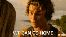 We Can Go Home John B Routledge GIF - We Can Go Home John B Routledge Outer Banks GIFs