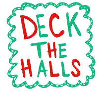 a sign that says deck the halls in red and green lettering