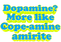 Cope Dopamine Sticker - Cope Dopamine Copeamine Stickers