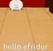 Hello Efridur Efridur GIF - Hello Efridur Efridur Efrider GIFs