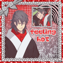 a picture of a man with the words feeling hot written above him