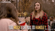 Too Much For You To Handle Handle GIF - Too Much For You To Handle Too Much Handle GIFs