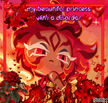 a picture of a princess with the words " my beautiful princess with a disorder " on the bottom