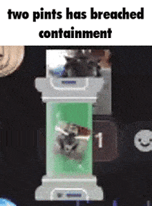 two pints has breached containment in a green container