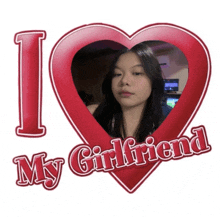 a picture of a girl in a heart with the words i love my girlfriend on it