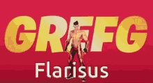 flarisus grefg