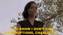 Charlotte Interruptions GIF - Charlotte Interruptions I Dont Like GIFs