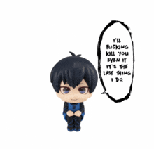 a cartoon character with a speech bubble that says i 'll fucking kill you even if it 's the last thing