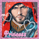 a picture of a man with a beard and the word princess on the bottom right
