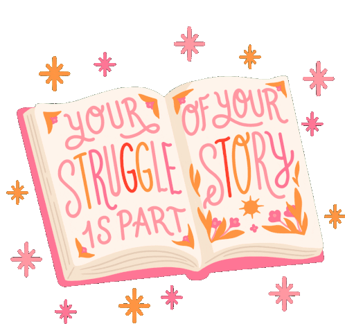 Your Struggle Is Part Of Your Story Story Sticker - Your Struggle Is Part Of Your Story Story Book Stickers