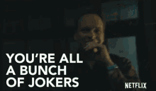 Peter Sarsgaard Youre All A Bunch Of Jokers GIF - Peter Sarsgaard Youre All A Bunch Of Jokers Bunch GIFs