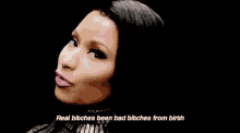 I Was Born Like Dis GIF - Nicki Minaj Real Bitches Bad Bitches GIFs