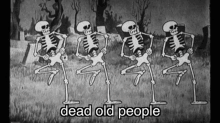 Dead Old People They Musta Known Somethin That We Dont Itsrucka GIF