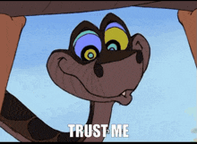 a cartoon snake says " trust me " in the corner