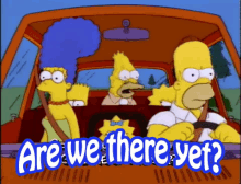 Are We There Yet GIF - Are We There Yet Simpsons GIFs