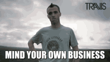 Travis Fran Healy GIF - Travis Fran Healy Mind Your Own Business GIFs