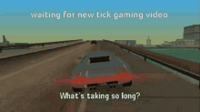 Tick Gaming Waiting GIF - Tick Gaming Waiting Car GIFs
