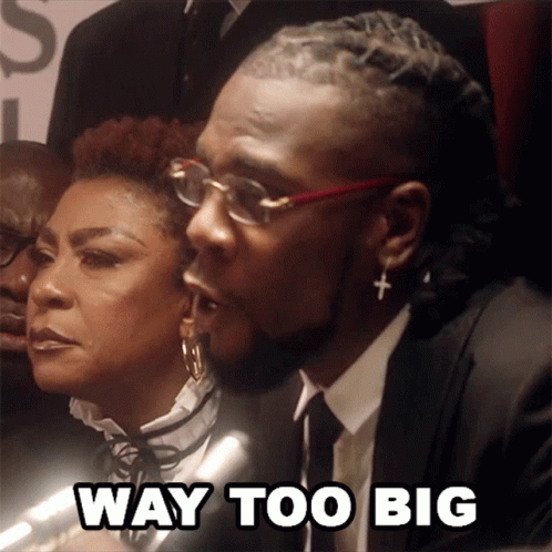 Way Too Big Burna Boy GIF - Way Too Big Burna Boy Im A Big Guy - Discover &  Share GIFs