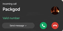 an incoming call from packgod with a valid number and a send message button
