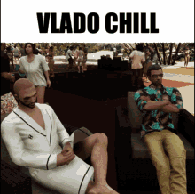 Vlado Chill GIF - Vlado Chill GIFs
