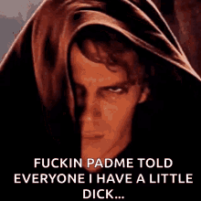 Funny Star Wars GIF - Funny Star Wars Fuckin Padme Told Everyone I Have A Little Dick GIFs