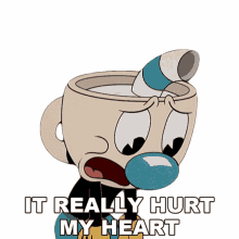 it really hurt my heart mugman cuphead show my heart was seriously hurt my heart was genuinely hurt
