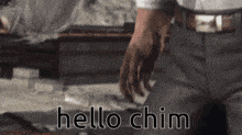 Hello Chim GIF - Hello Chim Hello Chim GIFs