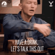 Have A Drink Lets Talk This Out Jimmy Hurdstrom GIF - Have A Drink Lets Talk This Out Jimmy Hurdstrom Yellowstone GIFs
